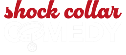 Shock Collar Comedy